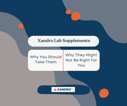 Why Take Xandro Lab Supplements?