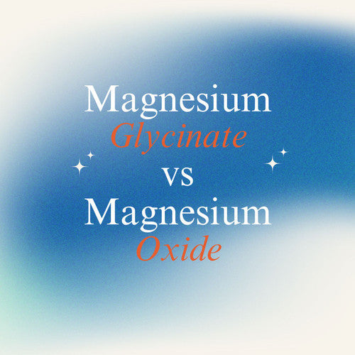 Magnesium Wars: Magnesium Glycinate vs Magnesium Oxide