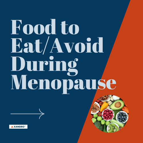 Top Foods to Eat & Avoid for Menopause Relief and Health