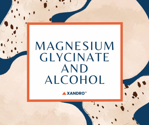 Benefits of Magnesium Glycinate in Relation to Alcohol Consumption