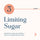 Benefits of Limiting Sugar: What Happens to Your Body & How to Cut Down